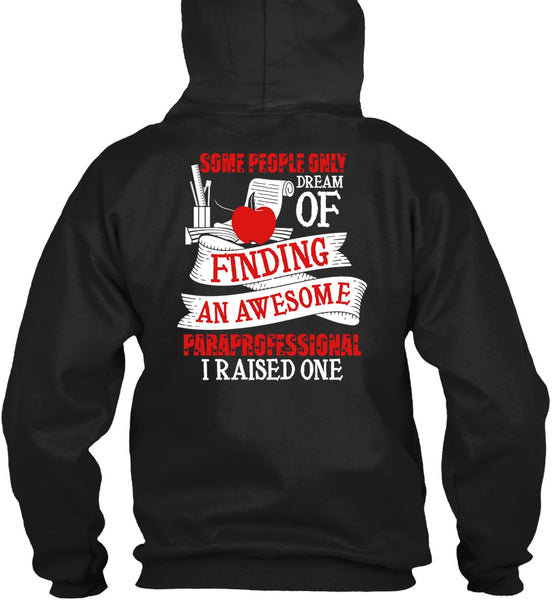 Finding An Awesome Paraprofessional T Shirt, Being A Paraprofessional T Shirt