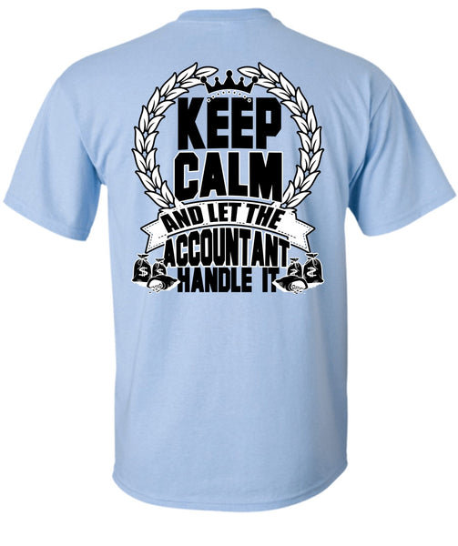 Let The Accountant Handle It T Shirt, I Love Accountant T Shirt