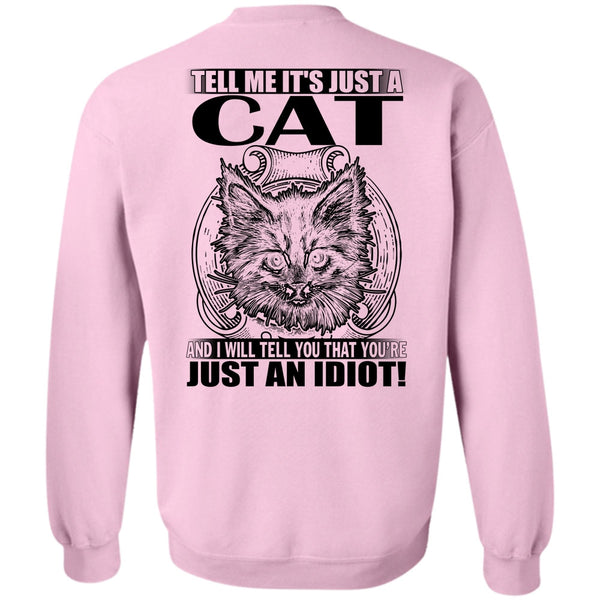 I Love Cat T Shirt, Tell Me It's Just A Cat Sweatshirt