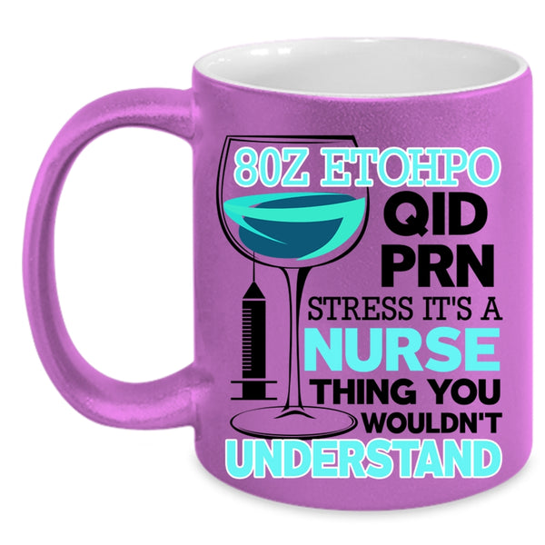 Cute Nurse Coffee Mug, It's A Nurse Thing Accent Mug