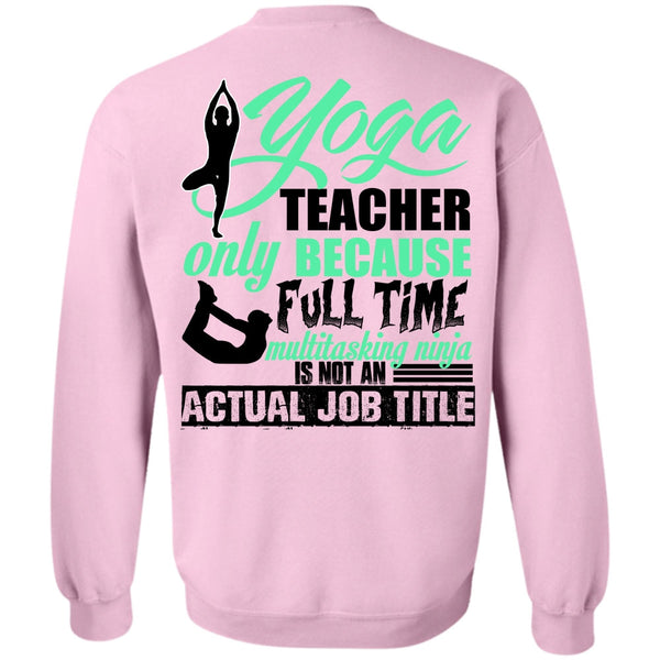 I Love Yoga T Shirt, Yoga Teacher Only Sweatshirt