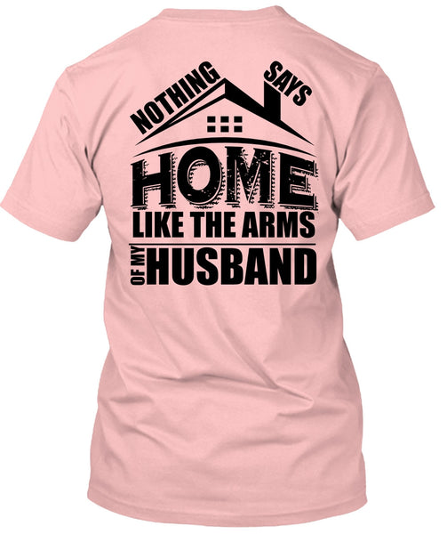 Like The Arms Of My Husband T Shirt, I Love Husband T Shirt