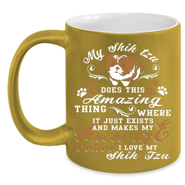 My Shih Tzu Does This Amazing Thing Coffee Mug, I Love Shih Tzu Coffee Cup