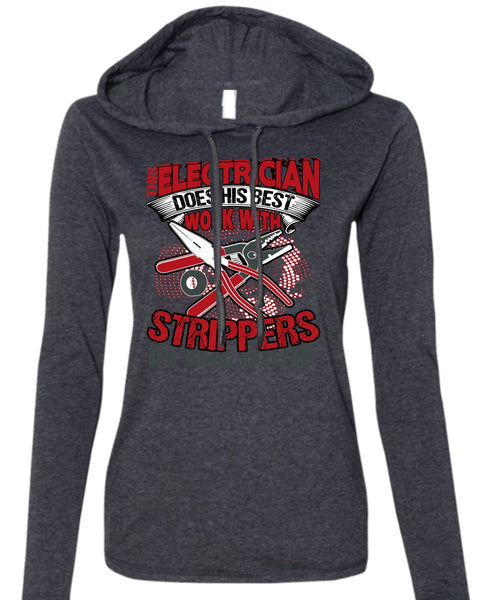 This Electrician Does His Best Work T Shirt, Being An Electrician T Shirt (Anvil Ladies Ringspun Hooded)