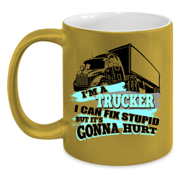 Awesome Gift For Trucker Coffee Mug, I'm A Trucker Accent Mug