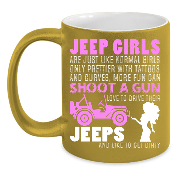 Jeep Girls Coffee Mug, Love To Drive Their Jeeps Coffee Cup