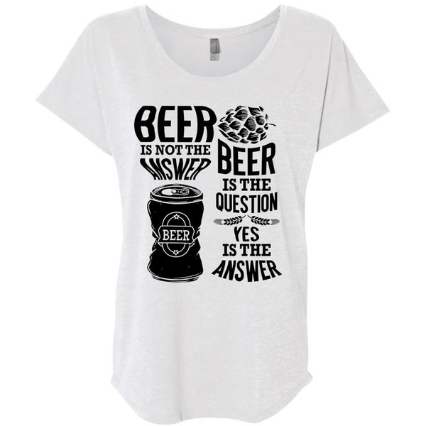 Beer Is Not The Answer T Shirt, I Love Beer T Shirt, Awesome T-Shirts