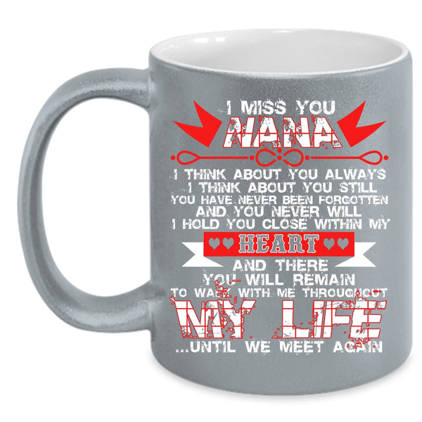 I Miss You Nana Coffee Mug, Cute Gift For My Kids Coffee Cup