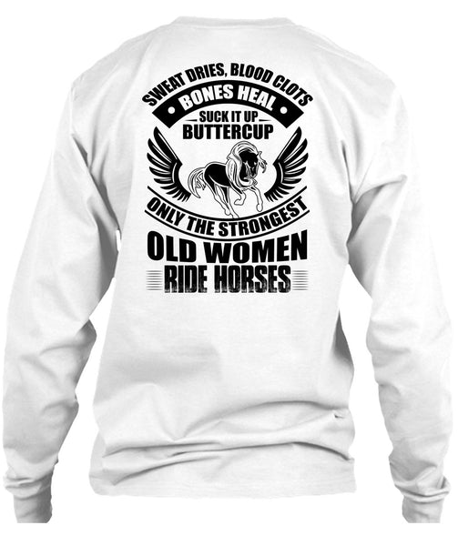 Strongest Old Women Ride Horses T Shirt, I Love Equestrian T Shirt