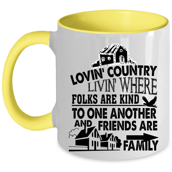 Friends Are Family Coffee Mug, Loving Country Accent Mug