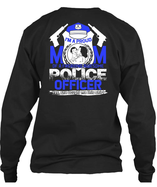I'm A Proud Mom T Shirt, Awesome Police Officer T Shirt