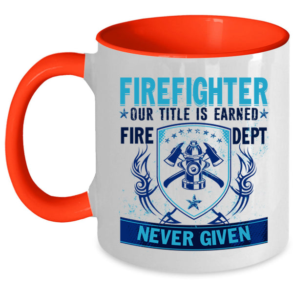 Cool Gift For Fireman Coffee Mug, Firefighter Accent Mug