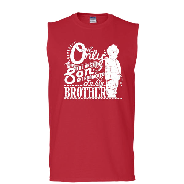 Only The Best Son T Shirt, Get Promted To Big Brother Tank Top (Men's Cotton Sleeveless)