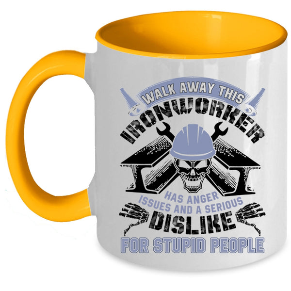Cool Ironworkers Coffee Mug, Walk Away This Ironworker Has Anger Accent Mug