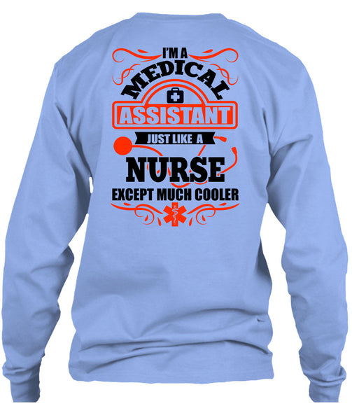 I'm A Medical Assistant T Shirt, I Love Nurse T Shirt