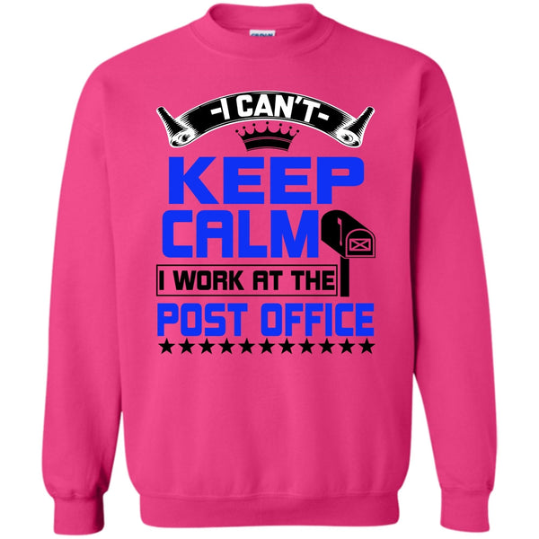 Coolest Post Office Worker T Shirt, I Can't Keep Calm Sweatshirt