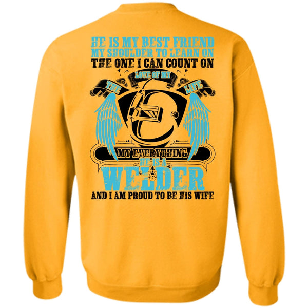 Being A Welder T Shirt, He Is A Welder Sweatshirt