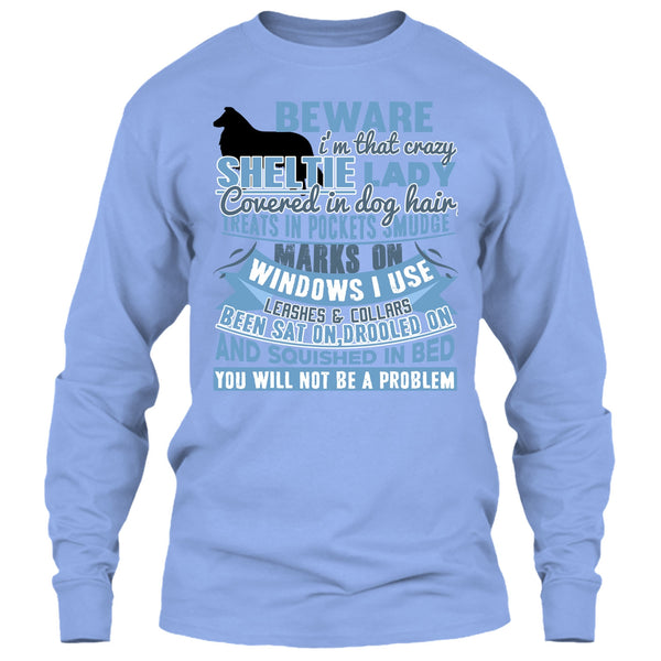 I'm That Crazy Sheltie Lady T Shirt, I Am A Dog Lover T Shirt