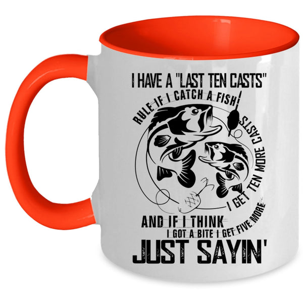 I Get Ten More Casts Coffee Mug, If I Catch A Fish Accent Mug