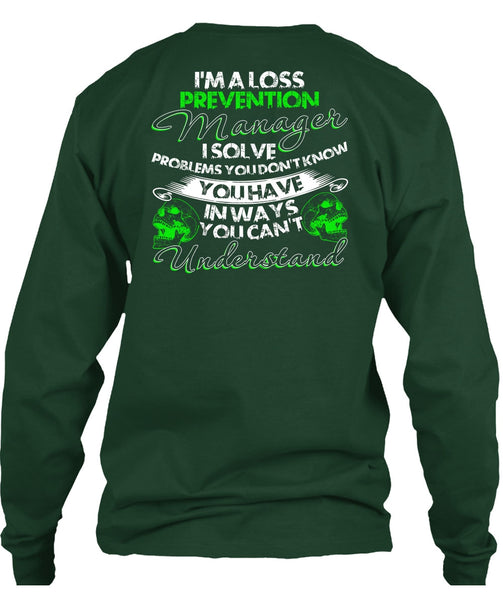 I'm A Loss Prevention Manager T Shirt, You Can't Understand T Shirt