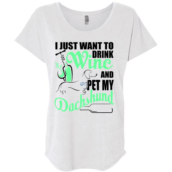 I Just Want To Drink Wine T Shirt, I Love Dachshund T Shirt, Awesome T-Shirts