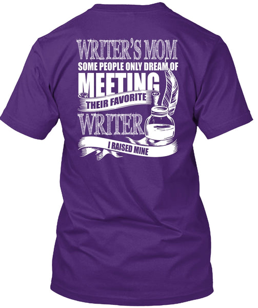 Writer's Mom T Shirt, Favorite Writer T Shirt