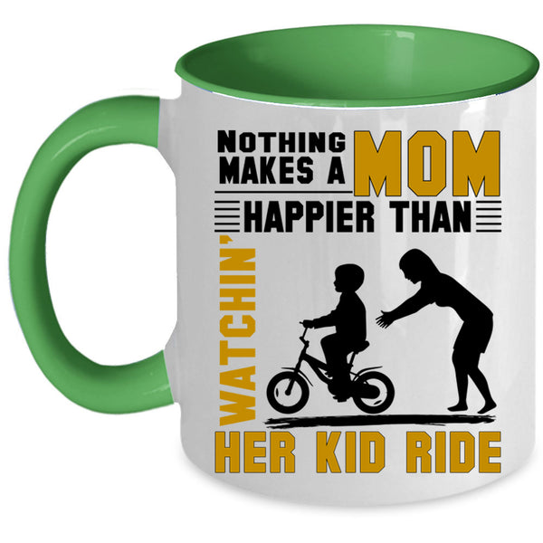 Watching Her Kid Ride Coffee Mug, Nothing Makes A Mom Happy Accent Mug