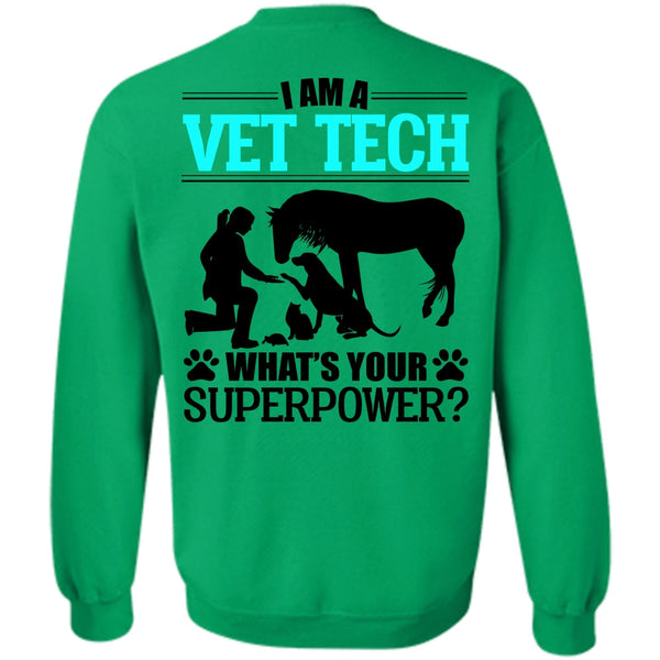 I Love My Dog T Shirt, I Am A Vet Tech Sweatshirt