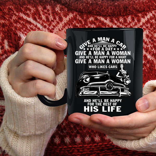 Give A Man A Car Coffee Mug, Cool Gift For Car Driver Coffee Cup