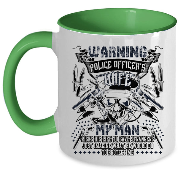 My Man Protect Me Coffee Mug, Police Officer's Wife Accent Mug