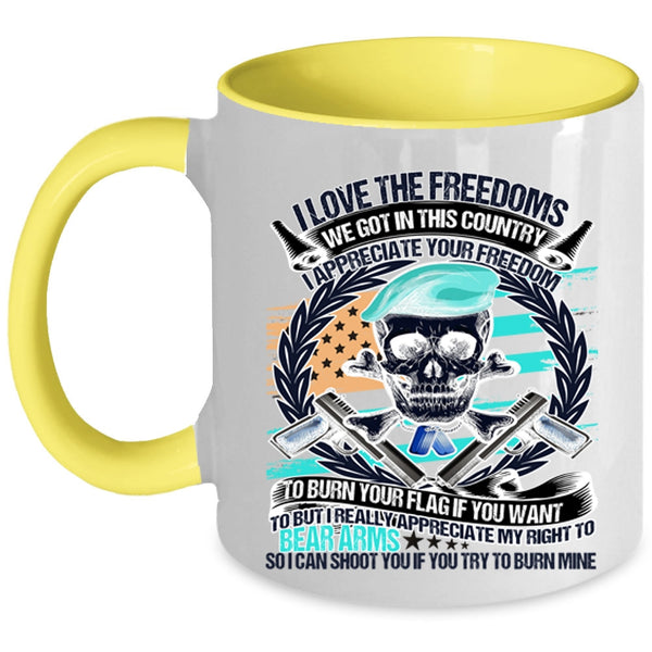 We Got In This Country Coffee Mug, I Love The Freedoms Accent Mug