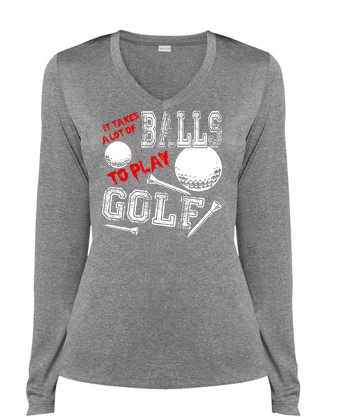 It Takes A Lot Of Balls To Play Golf T Shirt, Being A Golfer T Shirt, Cool Shirt (Ladies LS Heather V-Neck)