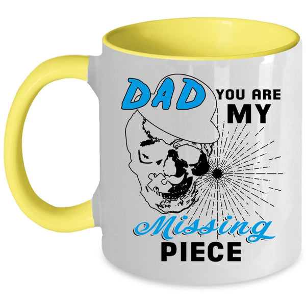 Best Gift For My Son Coffee Mug, Dad You Are My Missing Piece Accent Mug