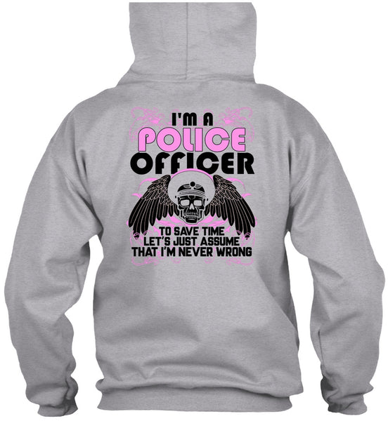 I'm A Police Officer T Shirt, Being A Police T Shirt