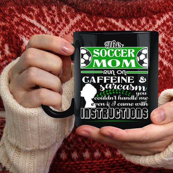 This Soccer Mom Run On Caffeine Coffee Mug, Funny Soccer Mom Coffee Cup