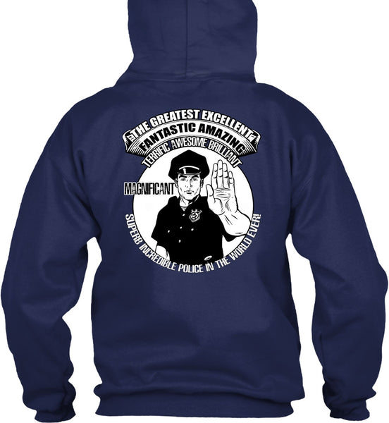 Police In The World Ever T Shirt, Fantastic Amazing T Shirt