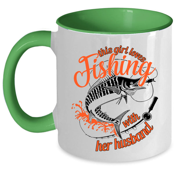 Cute Wife Coffee Mug, This Girl Loves Fishing With Her Husband Accent Mug