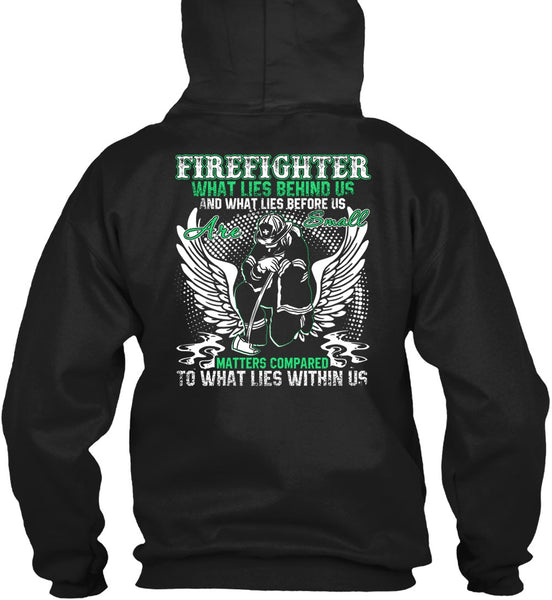 Firefighter T Shirt, Being A Firefighter T Shirt