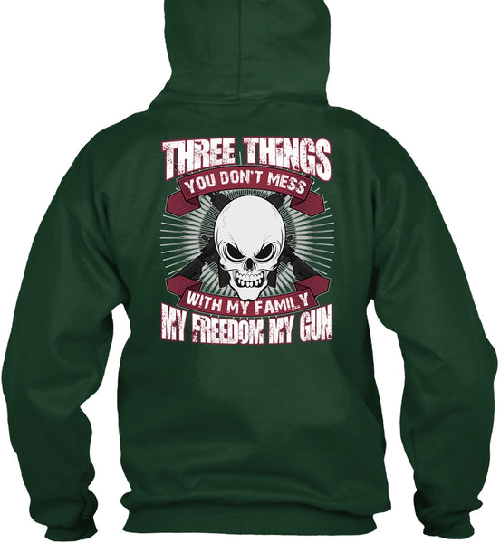 You Don't Mess With My Family T Shirt, My Freedom My Gun T Shirt