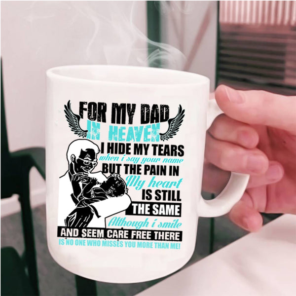 Best Gift For My Son Coffee Mug, For My Dad In Heaven Cup