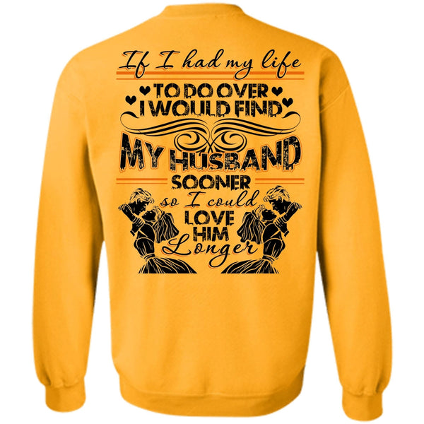 I Love Wife T Shirt, I Would Find My Husband Sweatshirt