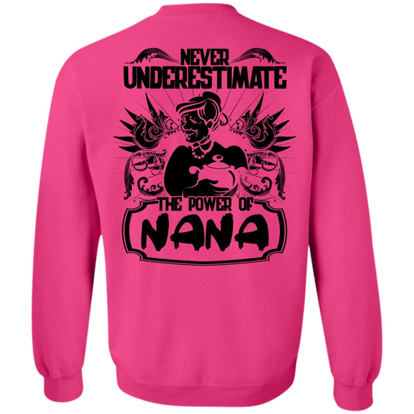 I Love Nana T Shirt, Never Underestimate The Power Of Nana Sweatshirt
