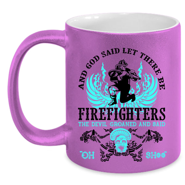Cool Firefighter Coffee Mug, There Be Firefighters Accent Mug