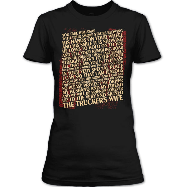 You Take Him Away T Shirt, The Trucker's Wife T Shirt