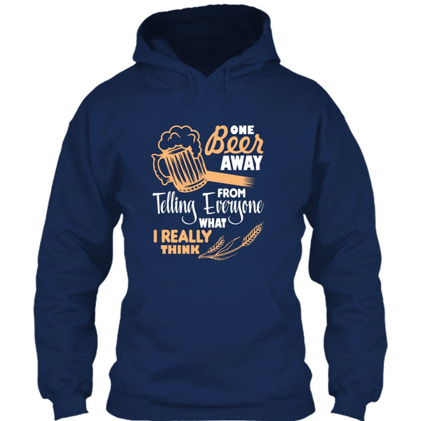 One Beer Away T Shirt, I Love Beer T Shirt