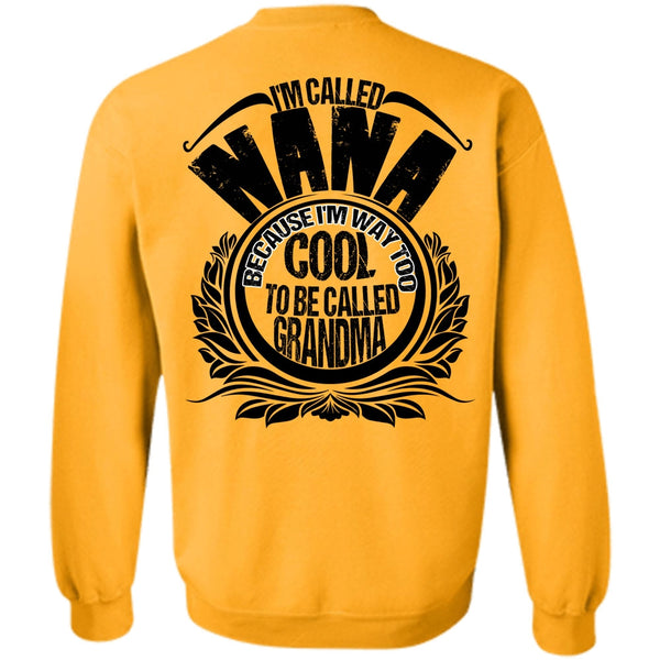 I Love Nana T Shirt, I'm Called Nana Sweatshirt