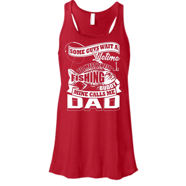 Their Fishing Buddy T Shirt, Mine Calls Me Dad Tank Top