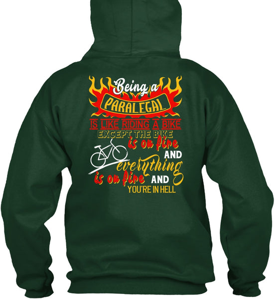 Being A Paralegal Is Like Riding A Bike T Shirt, The Bike Is On Fire T Shirt