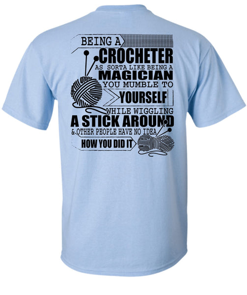 Being A Crocheter T Shirt, I Love Knitter T Shirt