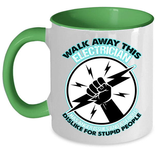 Cool Electricians Coffee Mug, Walk Away This Electrician Has Anger Accent Mug